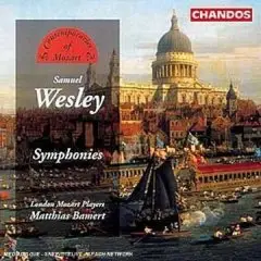 Samuel Wesley - Sinfonien - Contemporaries Of Mozart, London MOzart players / Bamert