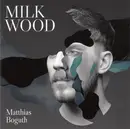CD - Matthias Boguth - Milk Wood