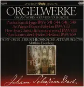 LP - Matthias EIdenberg an der Trost Orgel der Schlosskirche Altenburg - Orgelwerke (Bach)