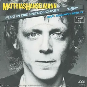 Matthias Hanselmann - Flug In Die Unendlichkeit