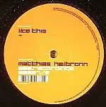 Matthias Heilbronn - Like This / Dub This