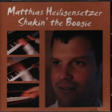 Matthias Heiligensetzer - Shakin' the Boogie