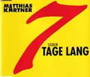 CD Single - Matthias Kartner - Sieben Tage Lang