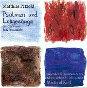 CD - Matthias Petzold - Psalmen Und Lobgesänge