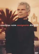 DVD - Matthias Reim - Morgenrot - Die DVD - Still Sealed