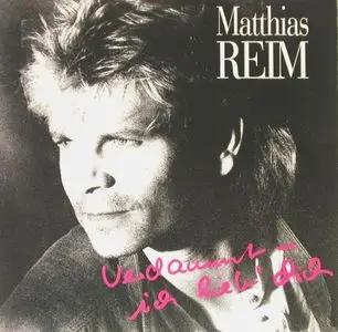 Matthias Reim - Verdammt, Ich Lieb' Dich