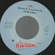 7inch Vinyl Single - Matthias Reim - Küssen Oder So