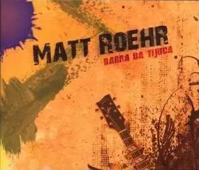 Matt Roehr - Barra Da Tijuca