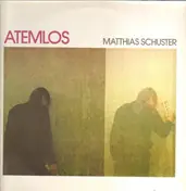 Matthias Schuster - Atemlos