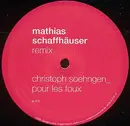 12'' - Christoph Soehngen / Matthias Schaffhaeuser - Pour les Foux remix