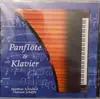 CD - Matthias Schlubeck / Thorsten Schäffer - Panflöte & Klavier