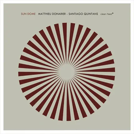Matthieu Donarier - Santiago Quintans - Sun Dome