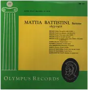 Mattia Battistini - Mattia Battistini, Baritone 1857-1928