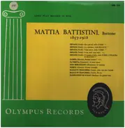 Mattia Battistini - Mattia Battistini, Baritone 1857-1928