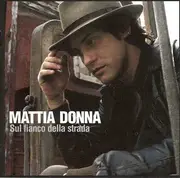 CD - Mattia Donna - Sul Fianco Della Strada