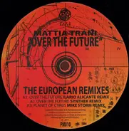 Mattia Trani - Over The Future (The European Remixes)