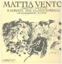 LP - Mattia Vento - Sonate Per Clavicembalo - Gatefold