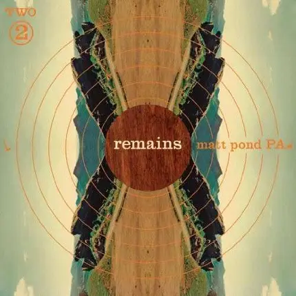 Matt Pond PA - Remains