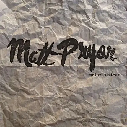 MATT PRYOR - Wrist Slitter