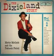 Matty Matlock And The Paducah Patrol - The Dixieland Story Vol. 2