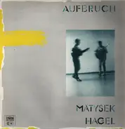 Matysek Hagel - Aufbruch