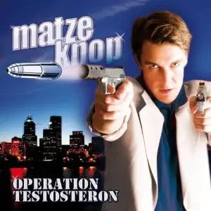 Matze Knop - Operation Testosteron