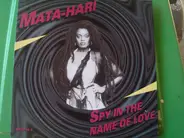 Mata Hari - Spy In The Name Of Love