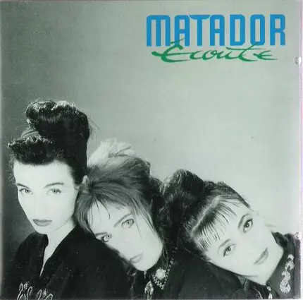 Matador - Écoute