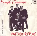 7inch Vinyl Single - Matadorerne - Memphis Tennessee