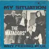 7inch Vinyl Single - Matadorerne - My Situation