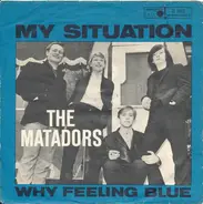 Matadorerne - My Situation