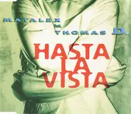Matalex Feat. Thomas D - Hasta La Vista