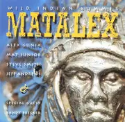 CD - Matalex - Wild Indian Summer