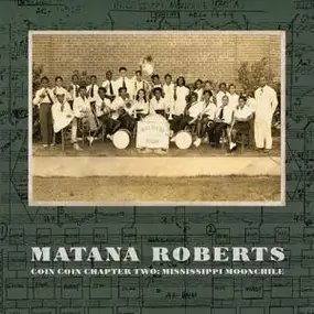 matana roberts - Coin Coin Chapter Two - Mississippi