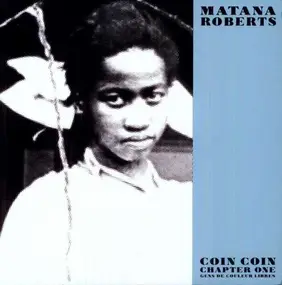 matana roberts - Coin Coin Chapter One