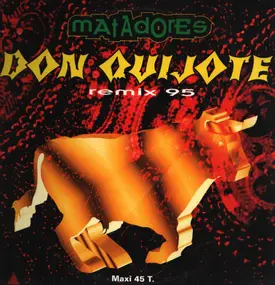 Matatores - Don Quijote Remix 95