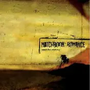 Matchbook Romance - West For Wishing