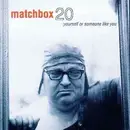 CD - Matchbox Twenty - yourself or someone like you