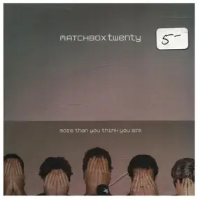 Matchbox Twenty - More Than You Think You Are