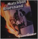 LP - Matchbox Bluesband - Flamethrower