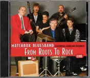 Matchbox Bluesband - From Roots To Rock - Live