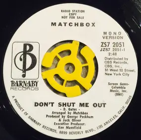 Matchbox - Don't Shut Me Out