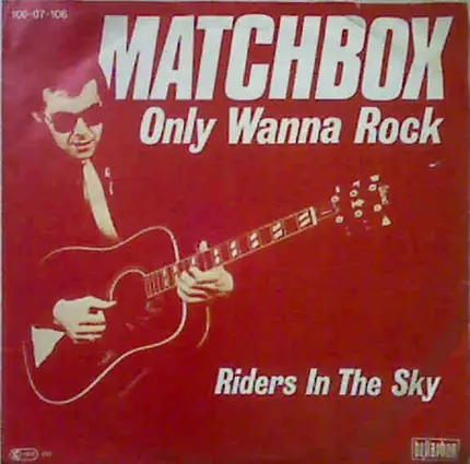 Matchbox - Only Wanna Rock