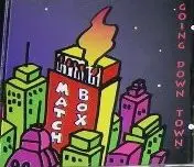 CD - Matchbox - Going Down Town