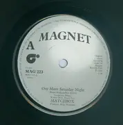 7inch Vinyl Single - Matchbox - One More Saturday Night