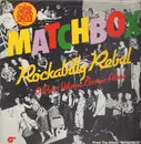 12inch Vinyl Single - Matchbox - Rockabilly Rebel