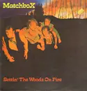 LP - Matchbox - Settin' The Woods On Fire
