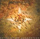 CD - Matchless Gift - Satisfaction Guaranteed
