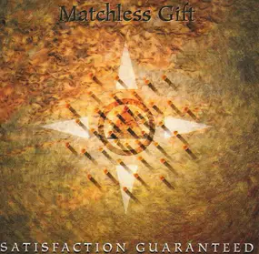 Matchless Gift - Satisfaction Guaranteed