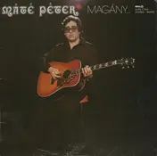 Máté Péter - Magány...És Együttlét
